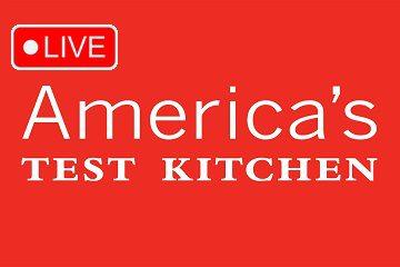 Live channel America's Test Kitchen