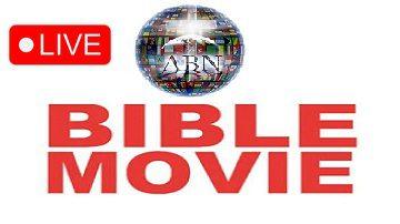 Watch ABN Bible Movies Live Stream Free