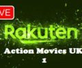 Watch Live Rakuten TV Action Movies UK channel 1